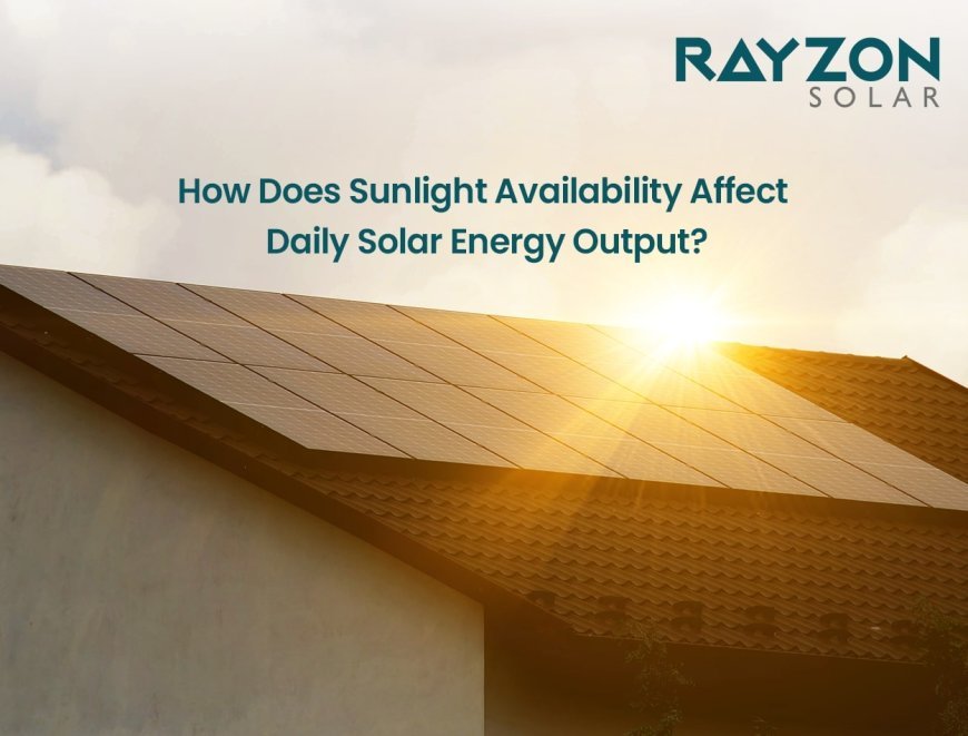 How Does Sunlight Availability Affect Daily Solar Energy Output?